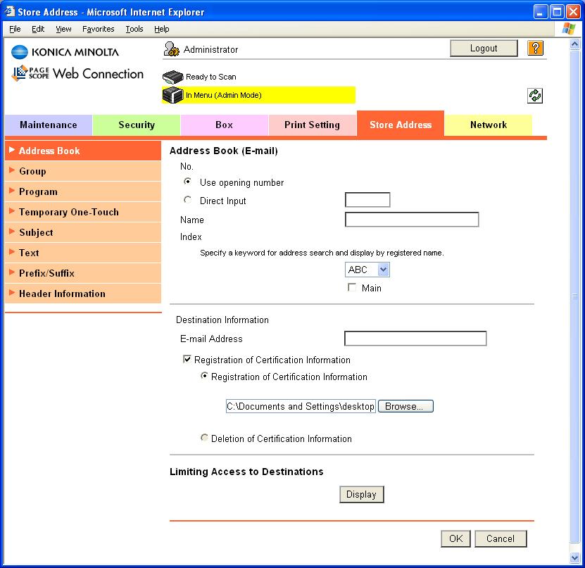 If certificate information is to be deleted, select [Deletion of Certification Information]. 6 Make a necessary settings.