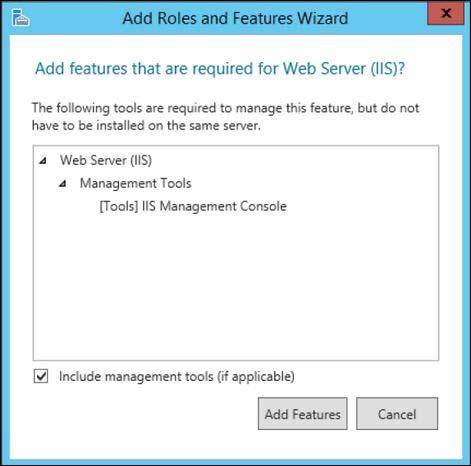 Adding Roles and Features A dialog box appears asking if you want to add features to the web server.