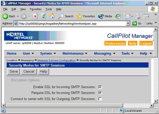 Security recommendations Standard 1.12 3 To configure SSL settings for SMTP protocol CallPilot Manager Messaging Message Delivery Configuration Secure Modes for SMTP sessions.