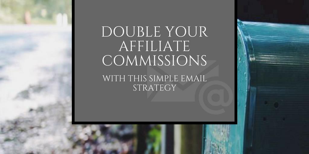 Double Your Affiliate Commissions with this VERY Simple Email Strategy If you aren't resending your emails to the unopens you are missing out on one of the easiest and most readily available sources