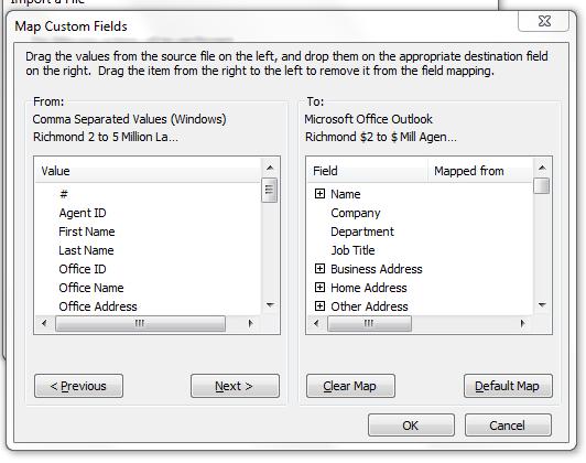 Go Left to Right: Spreadsheet Details on the Left to Outlook Fields on the Right <Below Read (1) then (2) then (3)> (2) In the Map Custom Fields window the Fields where Outlook information reside in