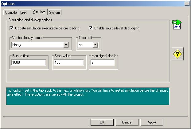 5 Setting Simulation Options Before loading the simulation executable, take a moment to examine the simulation options.