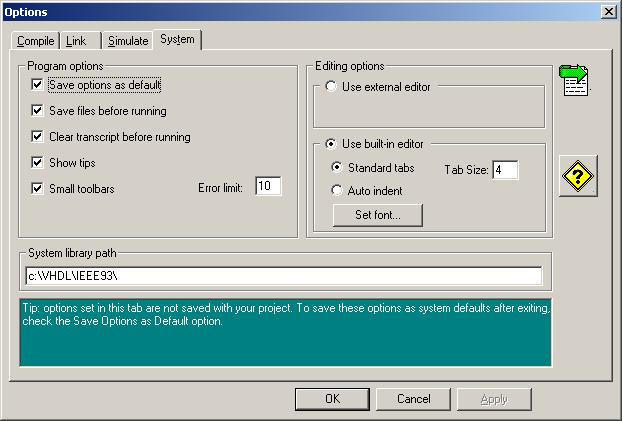 Using Simulation The options set are: Update simulation executable before loading This option tells the simulator to examine the dependencies of the project and, if necessary, compile lower-level