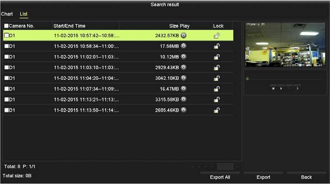 SECTION 7: RECORD, PLAYBACK AND VIDEO BACKUP format that shows the start /end time of the clip and the size. NOTE: You can click the Lock icon to lock a video clip.