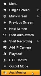 The pop-up menu on the Main monitor can be used to configure the recorder, control the number of Live View channels, playback video and control PTZ