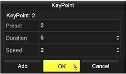 SECTION 5: PTZ CONTROLS 3. Click the Set button (just under the Patrol line) to open the KeyPoint menu. 4. In the KeyPoint menu, enter a Preset number, a Duration (seconds), and a Speed value.