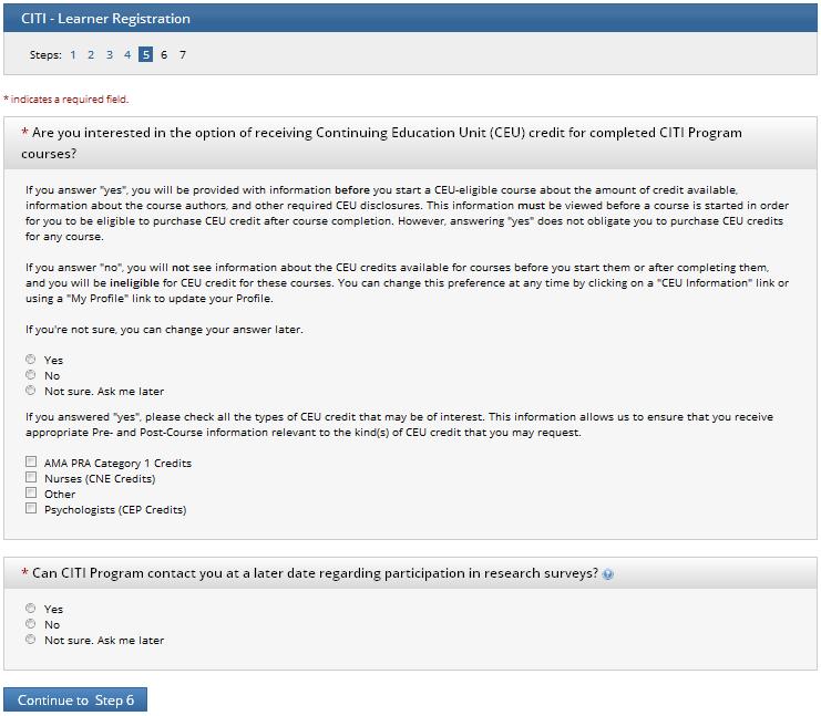 6. Complete the questions about Continuing Education Units. Then click Continue. 7. Complete the profile information. Then click Continue. Use the same main email address used on the Personal Information page (Step 3 above).