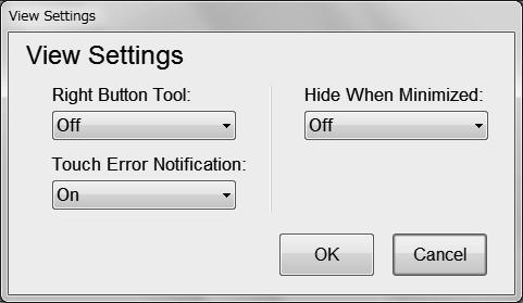 5-3. View Settings 1) Right Button Tool Use this setting to perform the right mouse button operation with the touch panel. The default setting is "Off". On: Displays the Right Button Tool.