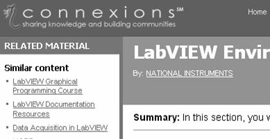Additional Resources NI Academic Web & Student Corner http://www.ni.com/academic Connexions: Full LabVIEW Training Course www.cnx.rice.