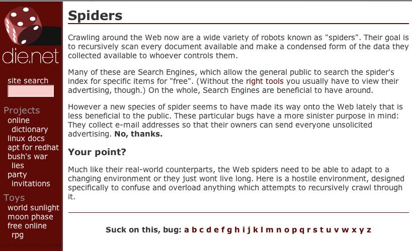 Crawlers also be used for nefarious purposes } Spiders can be used to collect