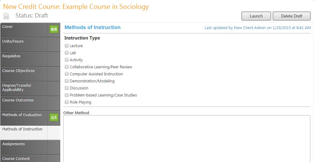 Methods of Instruction In the Methods of Instruction section, select the Instruction Type(s) to be used in this course.