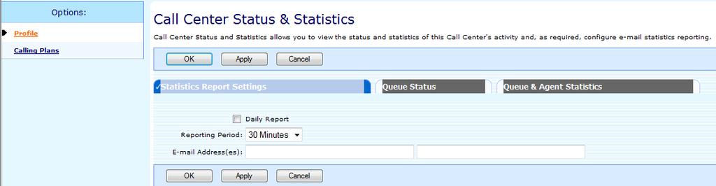 c. Configure Statistics Reporting and View Statistics Call Centre Statistics allows the Customer Group Administrator to view the statistics of the Call Centre s activity, produce a Daily Report,