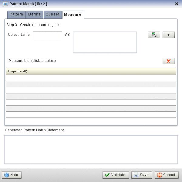 Using the Query Wizard The Measure tab appears as Figure 6 46 shows. Figure 6 46 Query Wizard Pattern Editor Dialog: Measure Tab 8. Edit the Measure tab as Table 6 8 describes.