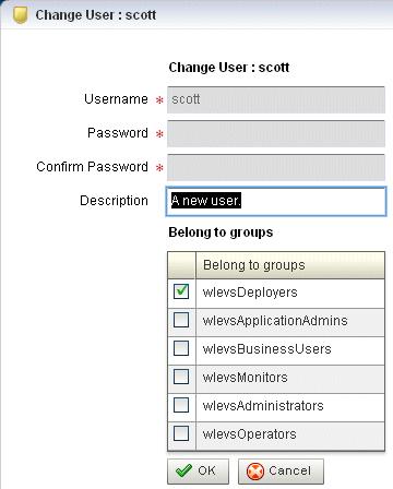 Creating and Editing a User Figure 21 3 Change User Panel 6. Configure the Change User panel as Table 21 2 describes.