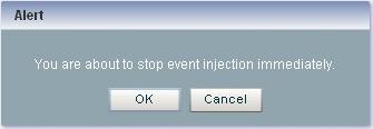 Monitoring a Channel Stage in the EPN Figure 4 45 The Inject Event Tab: Stop 18. Click Stop. An alert dialog appears as Figure 4 31 shows. Figure 4 46 Inject Event Stop Confirmation Dialog 19.