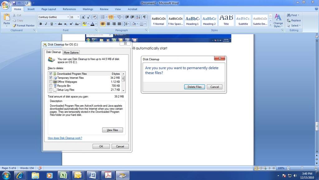 Step 4F: Disk Cleanup will automatically start. Wait for this pop up menu to appear and click OK.