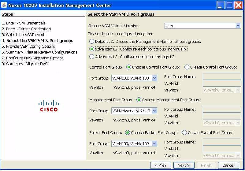 Chapter 3 Setting Up a Primary or Standalone VSM VM Using the GUI Step 11 Step 12 In the Advanced Layer 3 port group configuration screen, add the following