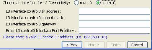 Setting Up a Primary or Standalone VSM VM Using the GUI Chapter 3 Note Control and management IP addresses must be in different subnets.