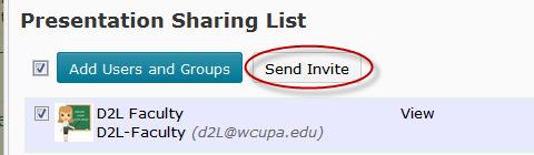 7. If you want to send an invite to specific users in the Sharing List, select the check boxes beside their names and click Send Invite. 8. Click Close.