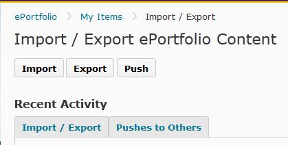 1. On the Import/Export eportfolio Content page, click Export. 2. Click All Items. 3. Remove unwanted items from the export list by clicking the Remove icon beside those items. 4. Click Export. 5.