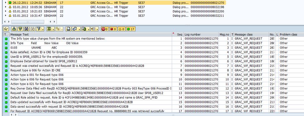 When this parameter is set to High, all the HR Trigger logs are captured under SLG1 whether or not the info types from the HR System satisfy BRF rules.