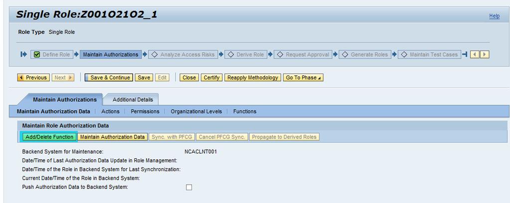 Allow add functions to an authorization YES Set the value to YES to display the Add/Delete Function button on the Maintain Authorizations tab of the Role Maintenance screen.