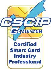 CSCIP/Government Certification CSCIP/Government : FIPS 201, the PIV Card and Federal Identity Management FIPS 201 common identity, security and privacy requirements The PIV system The PIV card PIV