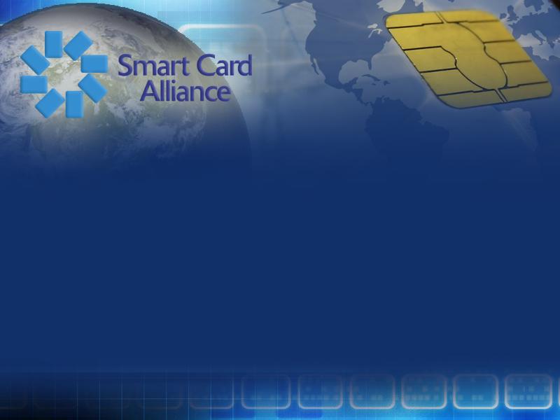 Smart Card Alliance Update Update to the
