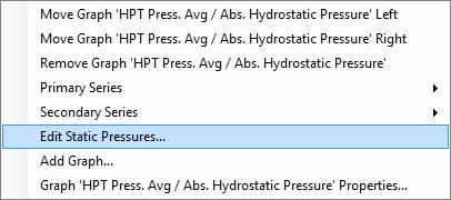 pressure line, corrected HPT pressure, and Est. K plot for the log. To add or edit static pressures: 1. Right click anywhere on the HPT Pressure graph to open the popup menu (Figure 26).* 2.