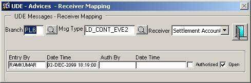 2.11.1.1 Maintaining the Receiver Mapping You can maintain the receiver of the user defined advice as the counter party or the owner of the Settlement account using the UDE Advices - Receiver Mapping