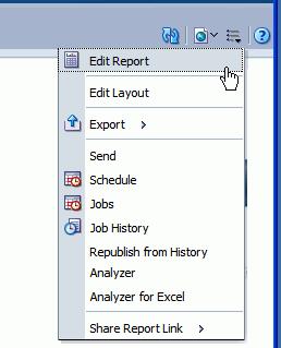 your user privileges and properties set for the report. The full list of options is shown in the following figure: Edit Report enables you to update the report definition.