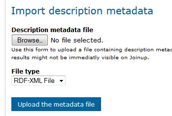 Metadata upload to Joinup Upload an RDF/XML