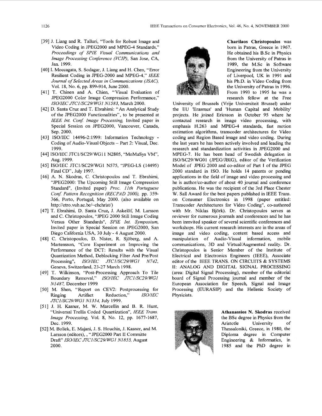 1126 IEEE Transactions on Consumcr Electronics, Vol. 46, No. 4, NOVEMBER 2000 [39] J. Liang and R.