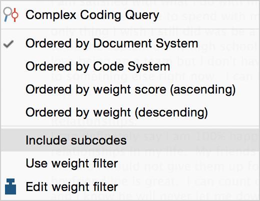 Coding Query: Finding Coded Segments 225 Ordered by weight This sorts the segments according to the weight that has been assigned to them.