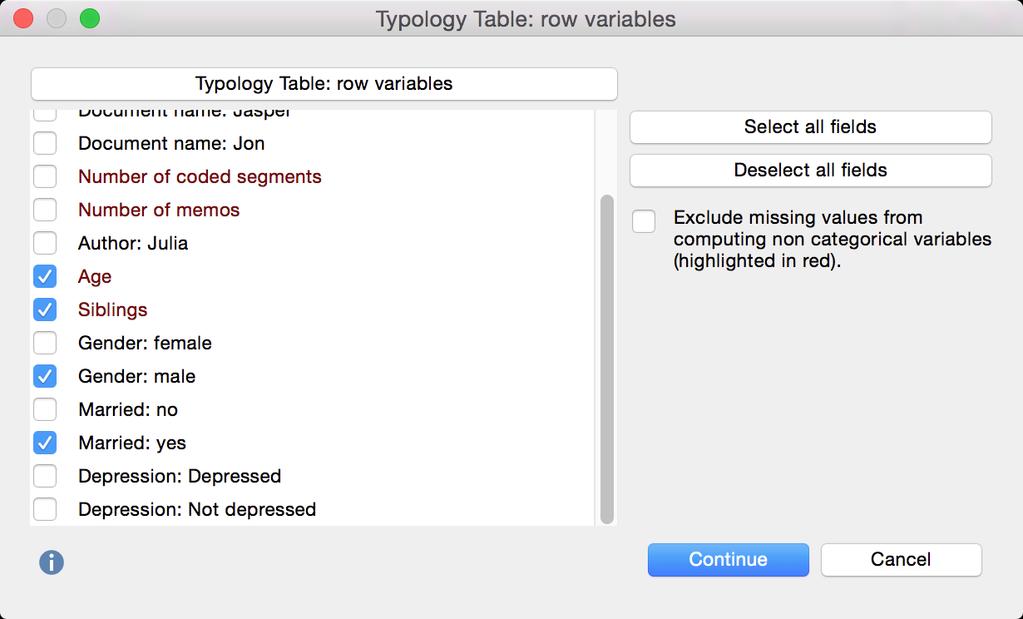 Mixed Methods Functions 331 Select variables in the rows for the Typology table 2. For categorical variables, all respective variable values are listed in the dialog window.
