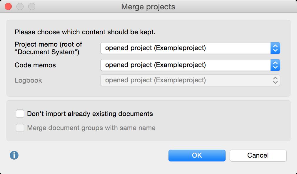 Teamwork: Using MAXQDA as a Team 403 Options for merging projects Because a MAXQDA project can contain only one project memo, one memo per code, and one Logbook, you can choose, in the top section,