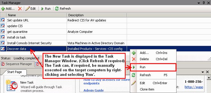 After executing a Task, Administrators can check it's success or failure by opening the 'Task Result Manager'. Please see the next section for more details. 3.
