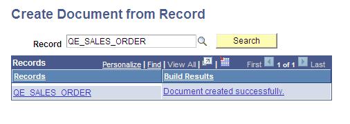 Creating Documents from PeopleSoft Records Chapter 10 Image: Create Document from Record page This example illustrates the Create Document from Record page after a document has been created based on