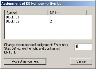 Figure 1-36 Assignment of DB Number If you change a number you must observe the following conditions: Note: The number of the starting DB must be greater than 0 and that of the last DB the so-called