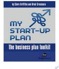 . My Start Up Plan The Business Plan Toolkit my start up plan the business plan toolkit author by