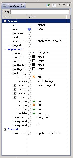 Properties View All the possible properties for an item are located in this view Properties = XFDL Options Divided into categories Advanced (uncommon) properties are hidden