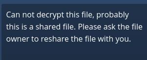 7.9.3 Sharing Encrypted Files After encryption is enabled your users must also log out and log back in to generate their personal encryption keys.