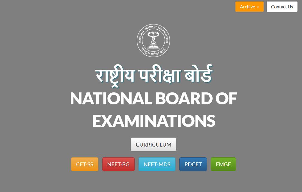 Home Page for NEET-MDS Step 1: Visit the URL www.nbe.edu.in for accessing the National Board of Examination portal. Step 2: Click on NEET-MDS Button.