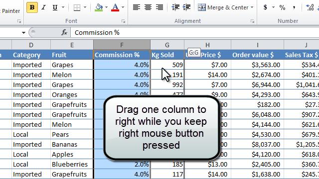 3. Keep the right mouse bupon pressed, and drag one column to the right.