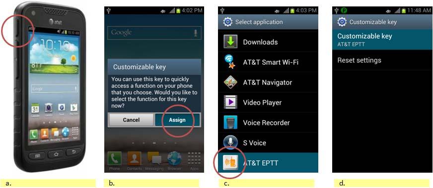 19. Assigning the Side Key to the PTT Application If you are using a Samsung Rugby Pro device, you have the ability to assign your side key (button above the volume controls key) to the PTT