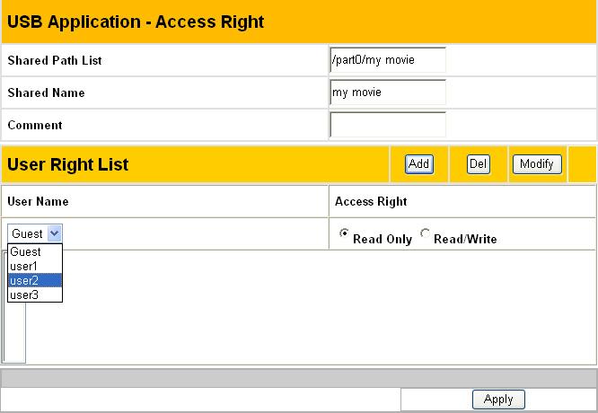 Define the access right for the share folder by appoint User Name and Access Right. Click Add to add the access right rule.