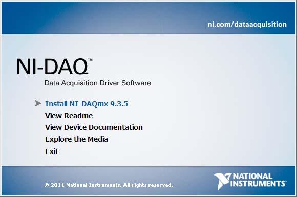 X.X DVD comes with NI DAQ. Place the DVD in the DVD drive. 2 Setup program starts up and the below dialog appears.