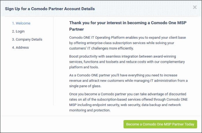 Click 'Become a Comodo One MSP Partner Today' button in the 'Welcome' dialog. The 'Login Name' will be auto-populated.