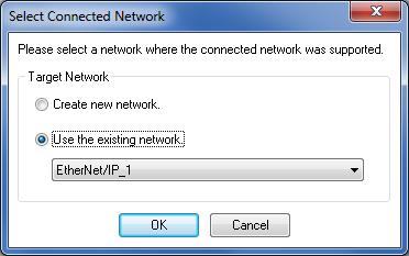 7 The Select Connected Network Dialog Box is displayed. Click the OK Button. 8 When an online connection is established normally, the color of the icon on the figure changes to blue.