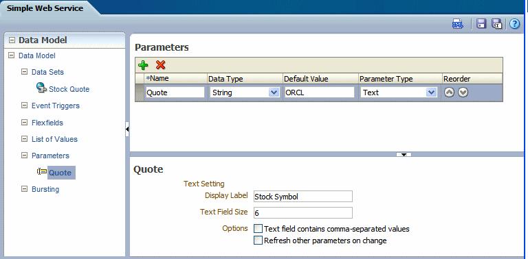 Creating a Data Set Using a Web Service Identifier Enter an internal identifier for the parameter (for example, Quote). Data Type Select String.